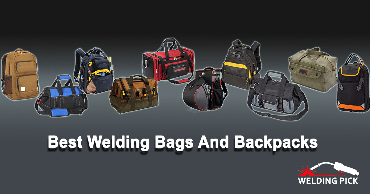 Best Welding Bag Pack Reviews 2020