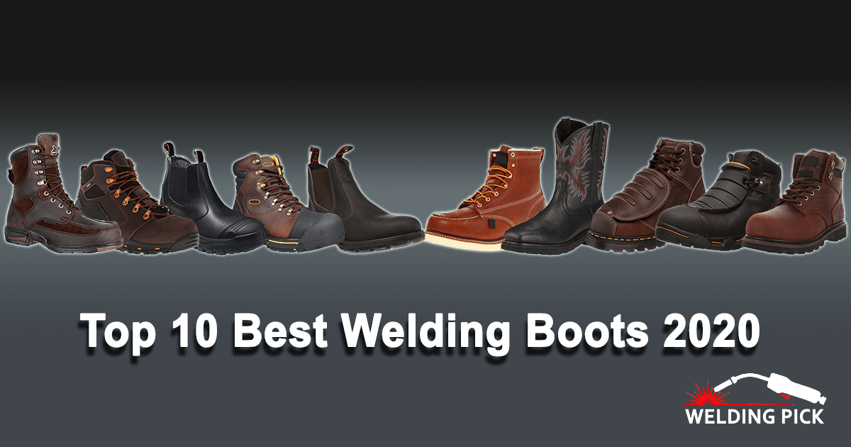 Best Welding Boots 2020