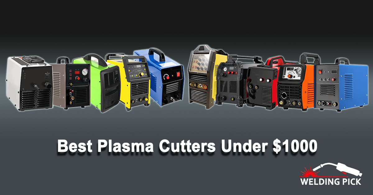 Best plasma cutters under $1000