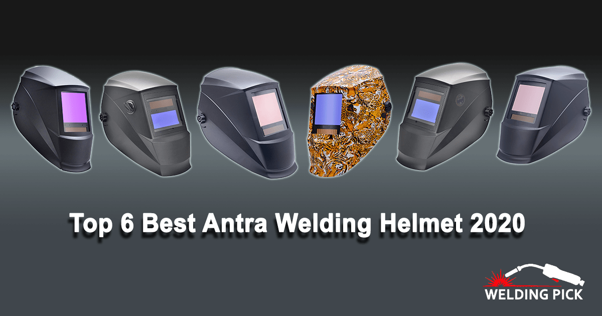 Best Antra Welding Helmets