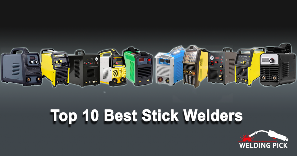 Top 10 Best Stick Welders Reviews 2024 Buyer Guide